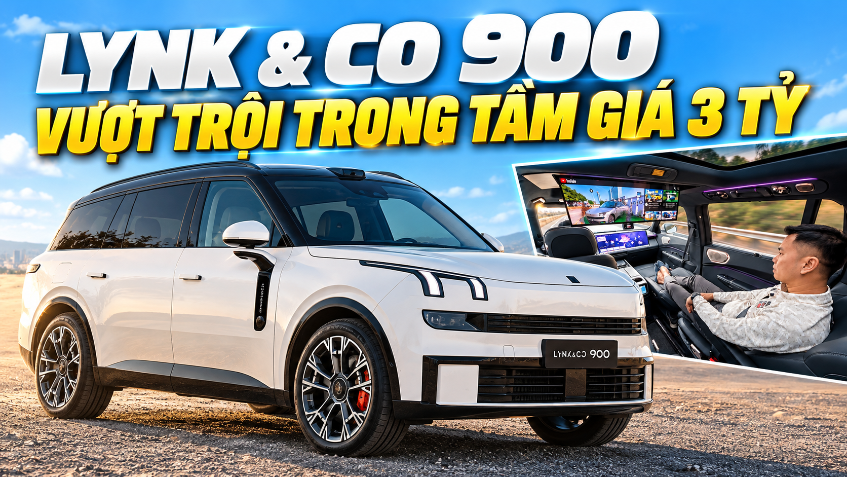Trải nghiệm chuyên sâu Lynk & Co 900: Vượt trội trong tầm giá 3 tỷ!
